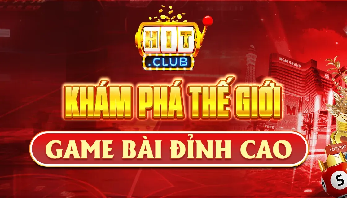 Ưu điểm nổi bật tại Hitclub